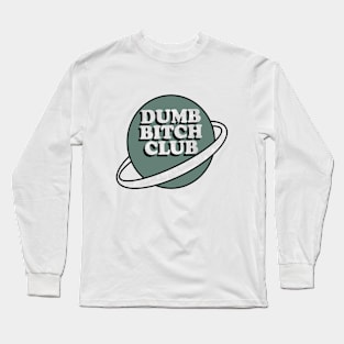 dumb b club planet Long Sleeve T-Shirt